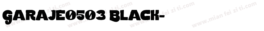 Garaje0503 Black字体转换